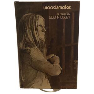 Woodsmoke by Susan Sibley (1977, HC,DJ)